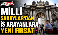 Milli Saraylar 38 Sürekli İşçi Alacak