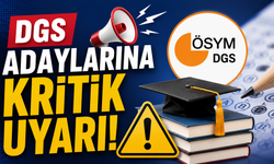 DGS adaylarına kritik uyarı: Eğitim bilgilerinizi kontrol edin