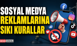 Sosyal Medya Reklamlarına Sıkı Kurallar