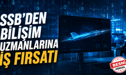 SSB’den Bilişim Uzmanlarına İş Fırsatı