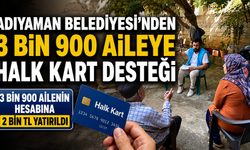 Adıyaman Belediyesi’nden 3 bin 900 aileye Halk Kart desteği
