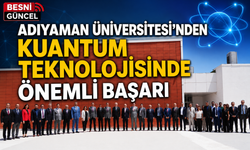 ADYÜ'de kuantum projesine TÜBİTAK desteği