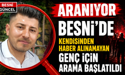 Besni’de Halil İbrahim Yıldırım’dan Haber Alınamıyor
