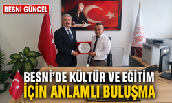 Besni’de kültür ve eğitim için anlamlı buluşma