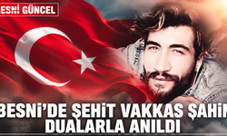 Besni'de Şehit Vakkas Şahin Dualarla Anıldı