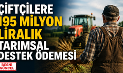 Çiftçilere 195 Milyon Liralık Tarımsal Destek Ödemesi