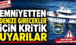 Emniyetten Boğulmalara Karşı Hayat Kurtaran Uyarılar