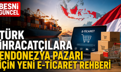 Endonezya pazarına açılmak isteyen ihracatçılara yeni rehber