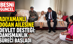 Adıyamanlı Doğan ailesine devlet desteği