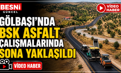 Gölbaşı'nda BSK Asfalt Çalışmalarında Sona Yaklaşıldı
