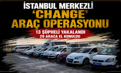 İstanbul Merkezli “Change” Operasyonu: 13 Şüpheli Yakalandı