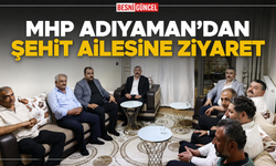 MHP Adıyaman’da şehit ailelerine “Terörsüz Türkiye” ziyareti