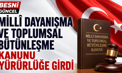 Millî Dayanışma ve Toplumsal Bütünleşme Kanunu Yürürlüğe Girdi