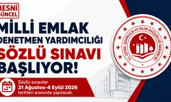 Milli Emlak Denetmen Yardımcılığı Sözlü Sınavı Başlıyor