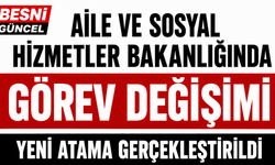 Aile Bakanlığında Görev Değişikliği: Yeni Atama