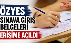 Özel Yetenek Sınavı Giriş Belgeleri Erişime Açıldı