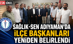 Sağlık-Sen Adıyaman'da ilçe başkanları yeniden belirlendi
