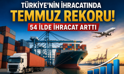 Türkiye’nin İhracatı Temmuzda Rekor Kırdı