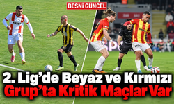 2. Lig’de Beyaz ve Kırmızı Grup’ta Heyecan Dorukta