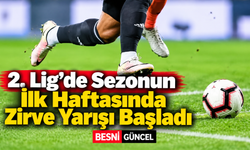 2. Lig’de İlk Haftanın Liderleri Belli Oldu