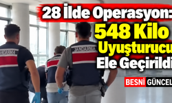 28 İlde Operasyon: 548 Kilo Uyuşturucu Ele Geçirildi