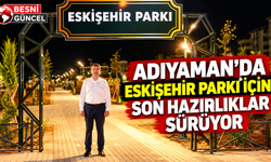 Adıyaman'da, Eskişehir Parkı Açılışa Hazırlanıyor