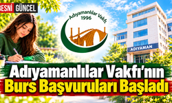 Adıyamanlılar Vakfı Burs Başvurularını Başlattı