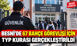 Besni’de 67 Bahçe Görevlisi İçin TYP Kurası Gerçekleştirildi