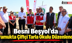 Besni Beşyol’da Pamukta Çiftçi Tarla Okulu Düzenlendi