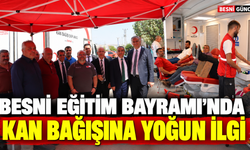 Besni Eğitim Bayramı’nda Vatandaşlar Kan Bağışladı