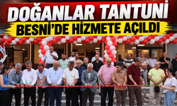 Doğanlar Tantuni Besni’de Hizmete Açıldı