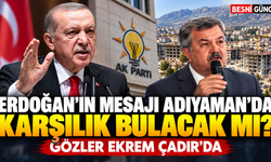 Erdoğan’ın teşkilat mesajı sonrası gözler Adıyaman’da