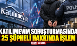 Katılımevim soruşturmasında 25 şüpheli hakkında işlem