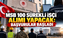 MSB 100 sürekli işçi alımı yapacak: Başvurular başladı