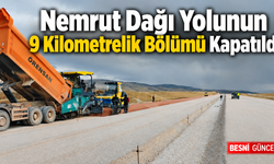 Nemrut Dağı Yolu Yapım Çalışması Nedeniyle Kapatıldı