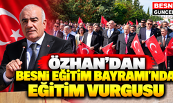 Hüseyin Özhan: Besni eğitime önem veren bir şehir