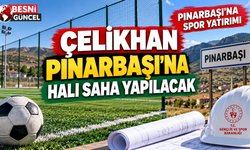Çelikhan Pınarbaşı’na Halı Saha Yapılacak