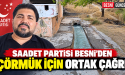 Saadet Partisi’nden Çörmük İçin Ortak Mücadele Çağrısı