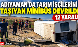 Adıyaman’da minibüs kazası: 12 yaralı