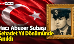 Şehit Hacı Abuzer Subaşı Rahmet ve Şükranla Anıldı