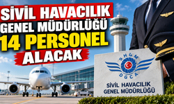 Sivil Havacılık Genel Müdürlüğü 14 Personel Alacak