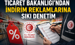 Ticaret Bakanlığı’ndan İndirim Reklamlarına Sıkı Denetim