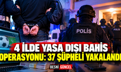 4 ilde yasa dışı bahis operasyonu: 37 şüpheli yakalandı