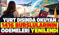 Yurt Dışında Okuyan 1416 Burslularının Ödemeleri Yenilendi