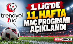 1. Lig’de 11. Hafta Heyecanı Üç Gün Sürecek
