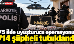 75 ilde uyusturucu operasyonu: 714 şüpheli tutuklandı