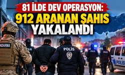 81 İlde Aranan Şahıslara Operasyon: 912 Kişi Yakalandı
