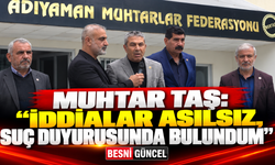 Muhtar Taş: “İddialar Asılsız, Suç Duyurusunda Bulundum”