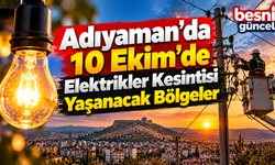 Adıyaman’da Elektrik Kesintisi: Mahalle ve Köyler Açıklandı
