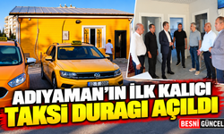 Adıyaman’ın İlk Kalıcı Taksi Durağı Altınşehir’de Açıldı